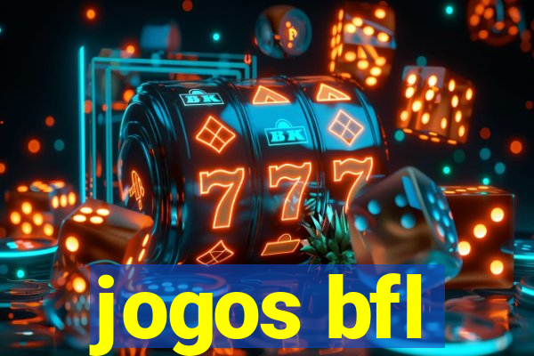 jogos bfl